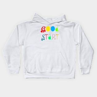 good start Kids Hoodie